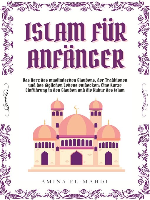 Title details for ISLAM FÜR ANFÄNGER by Amina El-Mahdi - Available